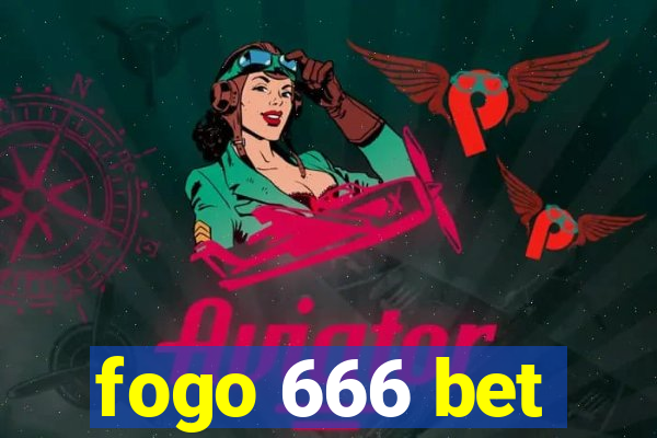 fogo 666 bet