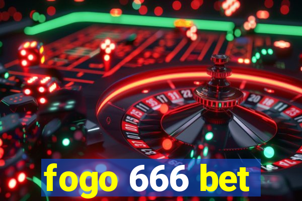 fogo 666 bet