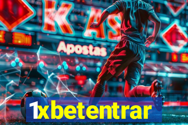 1xbetentrar