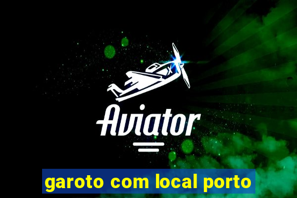 garoto com local porto