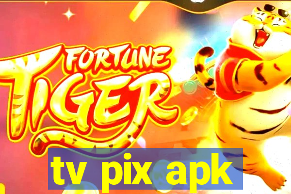 tv pix apk