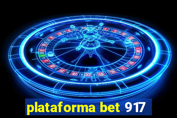 plataforma bet 917