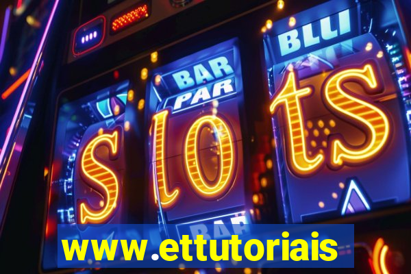 www.ettutoriais.com