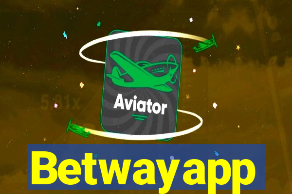 Betwayapp