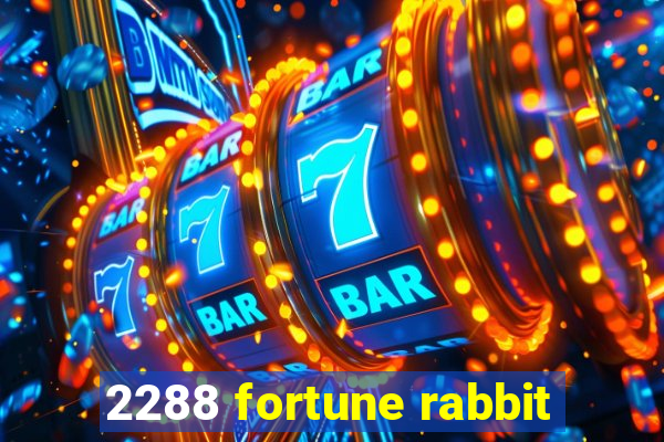 2288 fortune rabbit