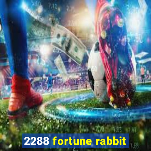 2288 fortune rabbit