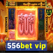 556bet vip