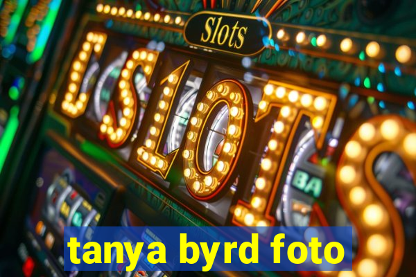 tanya byrd foto