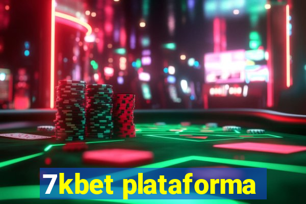 7kbet plataforma