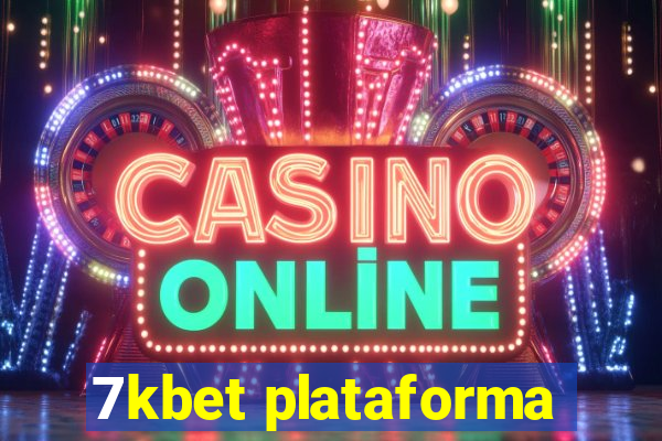 7kbet plataforma