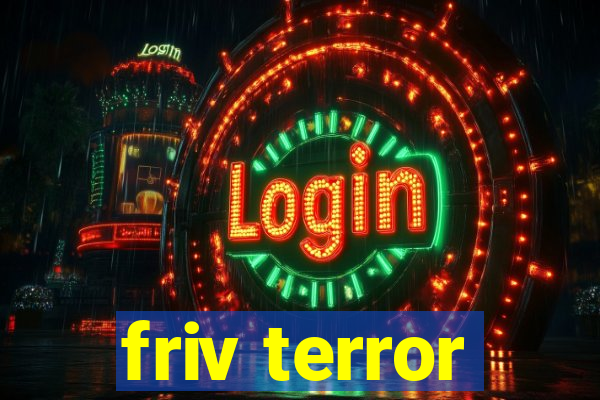 friv terror