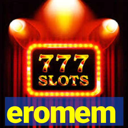 eromem