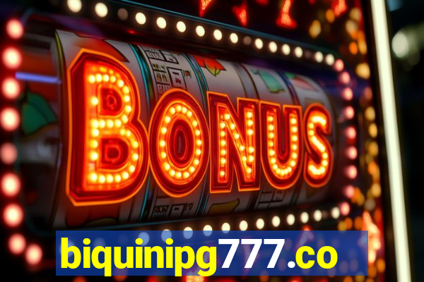 biquinipg777.com