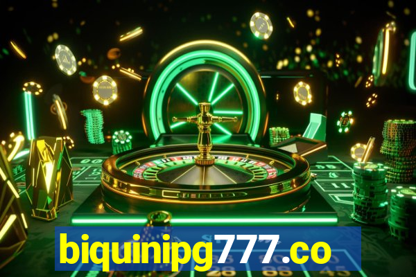 biquinipg777.com