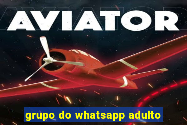 grupo do whatsapp adulto