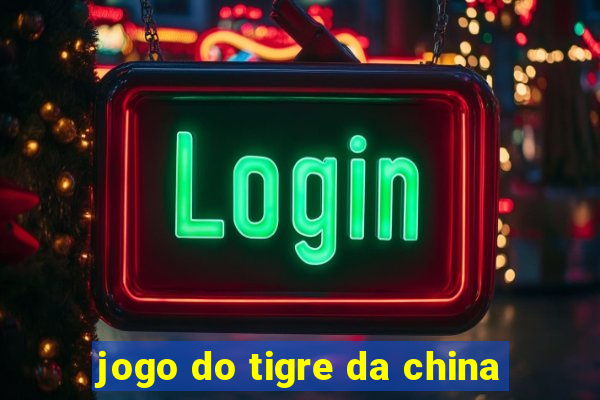 jogo do tigre da china