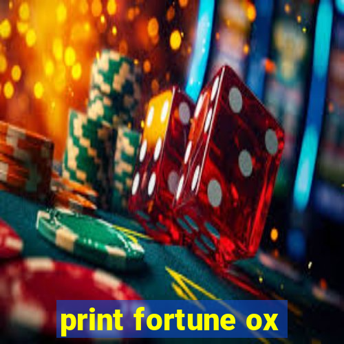 print fortune ox