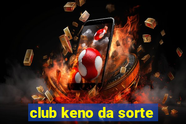 club keno da sorte