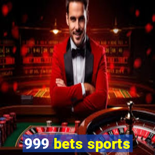 999 bets sports