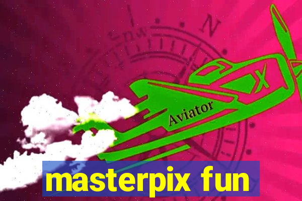 masterpix fun