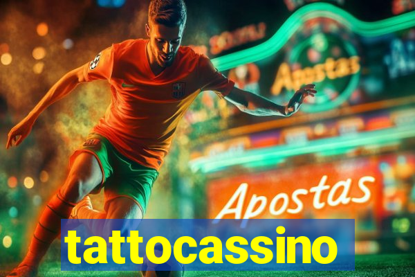 tattocassino