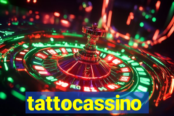 tattocassino