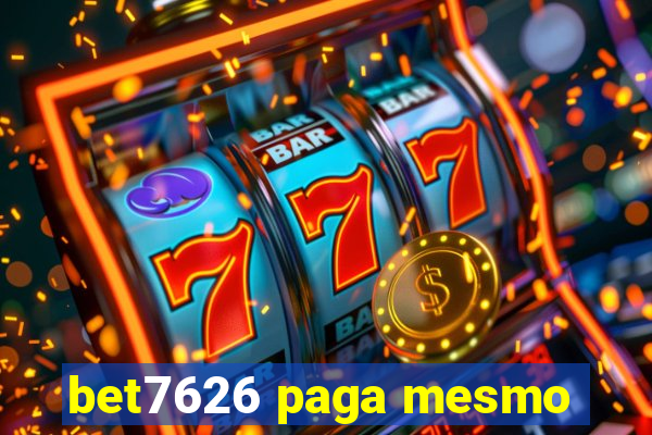 bet7626 paga mesmo