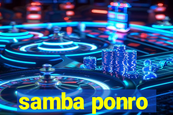 samba ponro