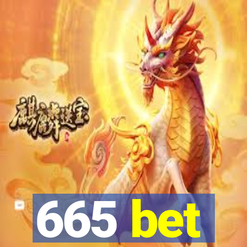 665 bet