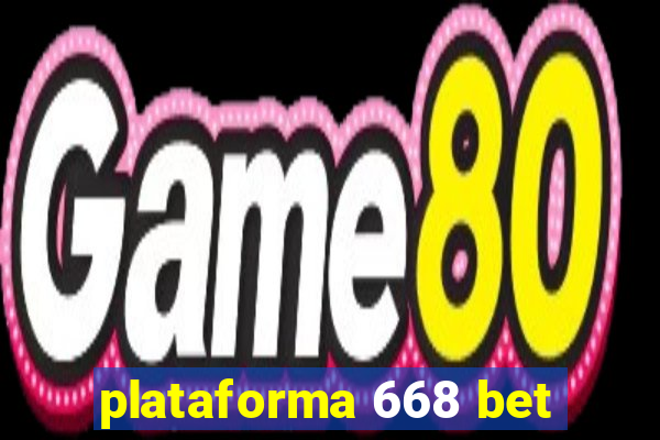 plataforma 668 bet