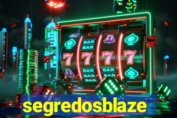 segredosblaze