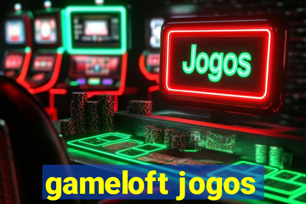 gameloft jogos