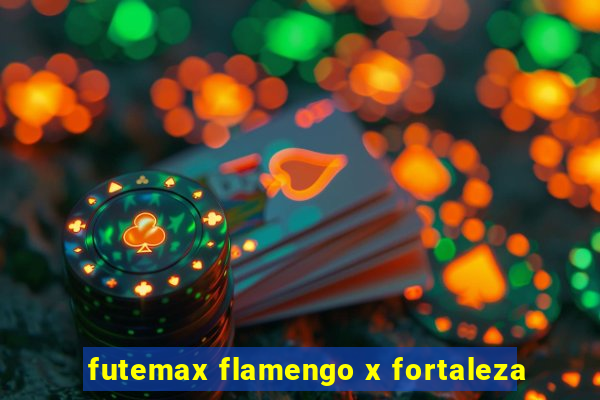 futemax flamengo x fortaleza