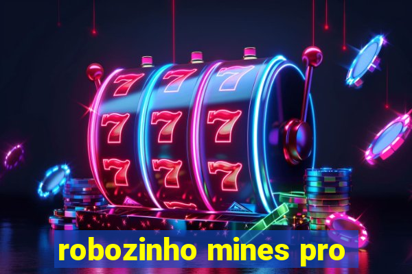 robozinho mines pro