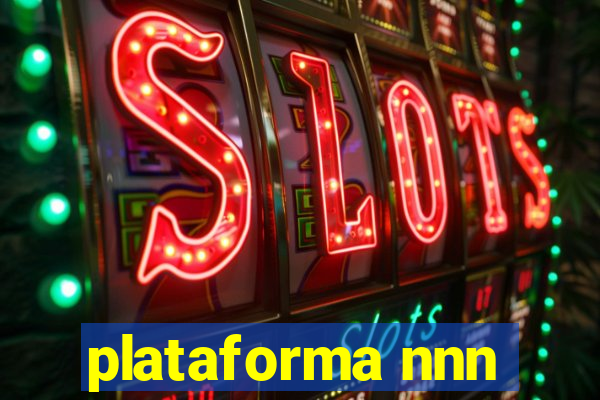 plataforma nnn