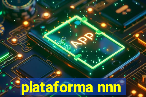 plataforma nnn