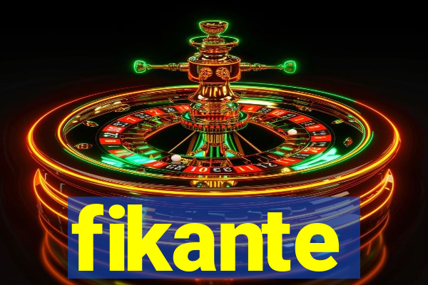 fikante