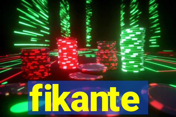 fikante