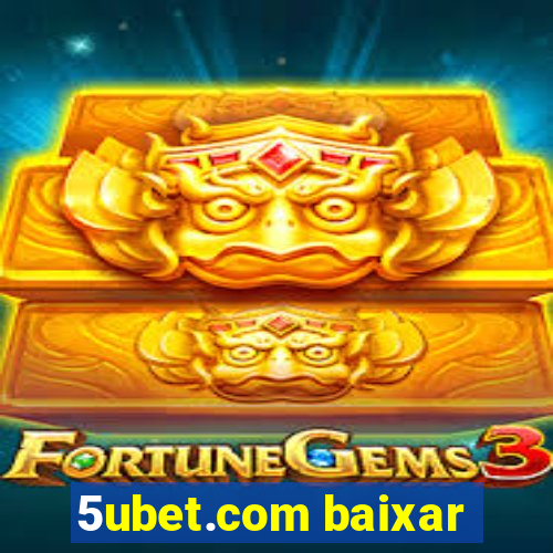 5ubet.com baixar