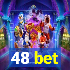 48 bet