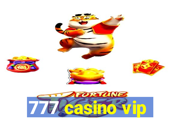 777 casino vip