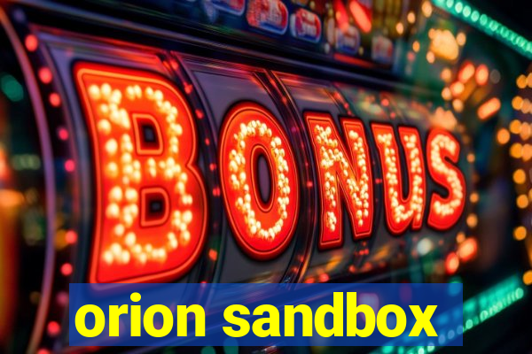 orion sandbox