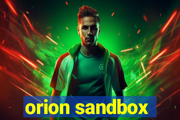 orion sandbox