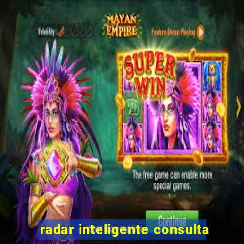 radar inteligente consulta