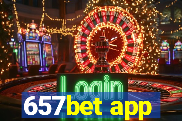 657bet app