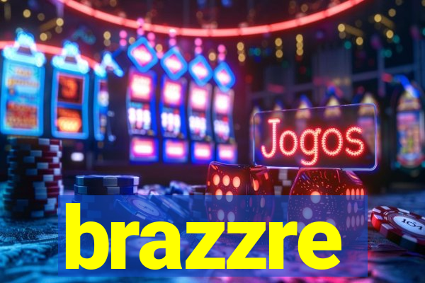 brazzre