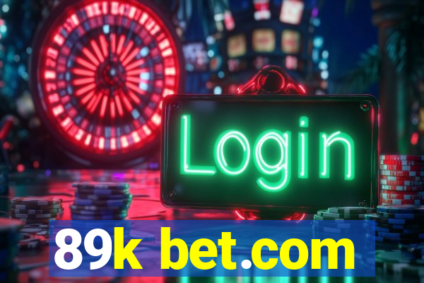 89k bet.com