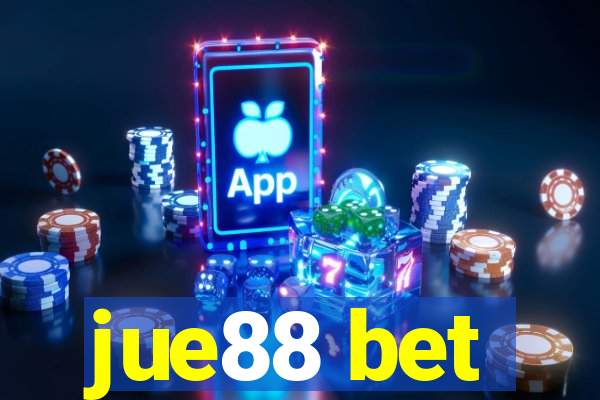 jue88 bet