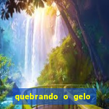 quebrando o gelo livro pdf hanna