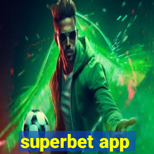 superbet app